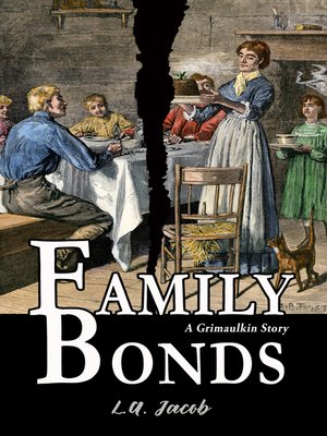 cover image of Family Bonds (A Grimaulkin Story)